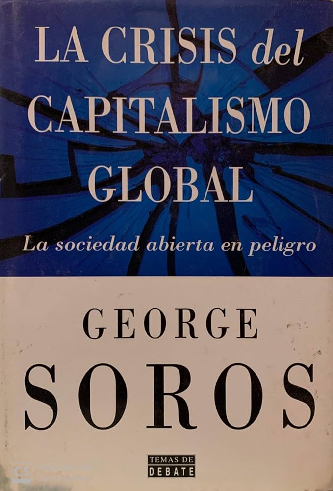 George Soros - La crisis del capitalismo global