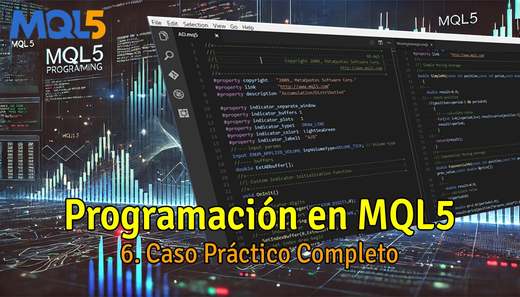 Programación en MQL5 - 6. Caso práctico completo