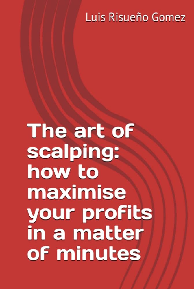 The Art of Scalping