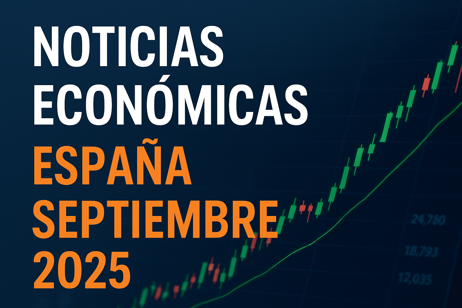 Noticias económicas España septiembre 2025