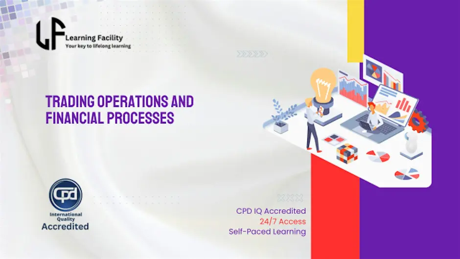 Trading Operations and Financial Processes